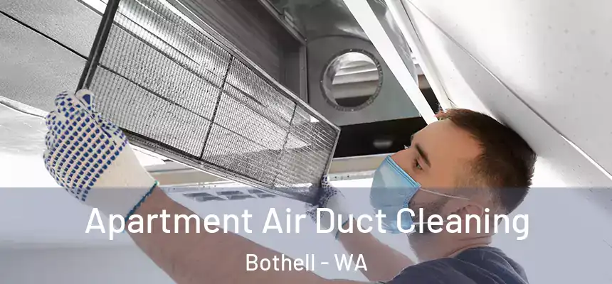  Apartment Air Duct Cleaning Bothell - WA