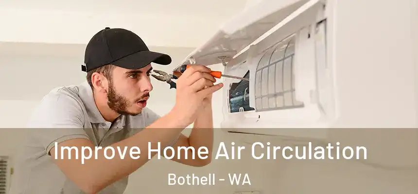  Improve Home Air Circulation Bothell - WA