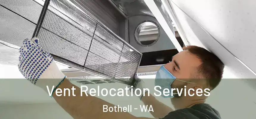  Vent Relocation Services Bothell - WA